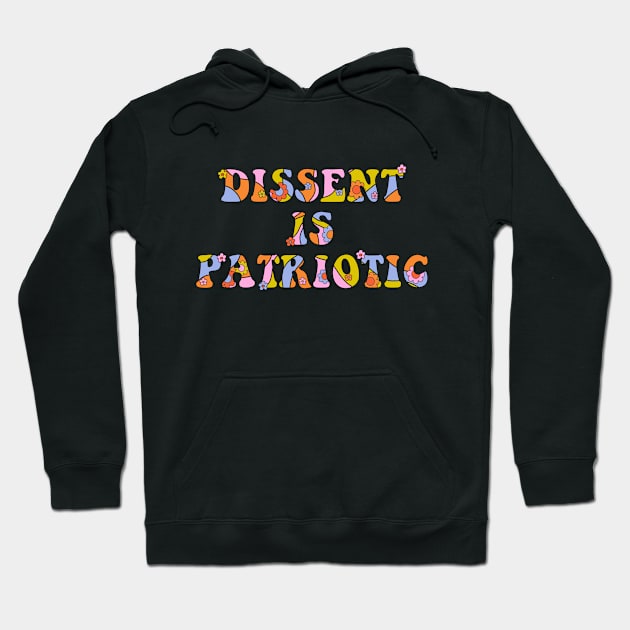 Dissent Is Patriotic - The Peach Fuzz Hoodie by ThePeachFuzz